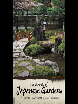 cover image of The Serenity of Japanese Gardens